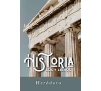 Heródoto - Historia: Los 9 Libros