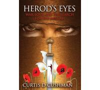 Herod's Eyes: War, Love, and the Search for the Messiah