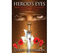 Herod's Eyes: War, Love, and the Search for the Messiah