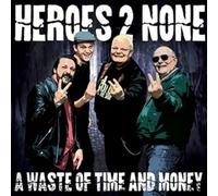 HEROES 2 NONE - A WASTE OF TIME AND MONEY (TRANSPARENT BLUE VINYL) [Vinilo]