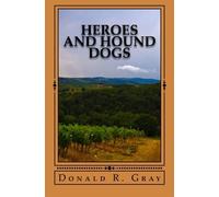 Heroes and Hound Dogs