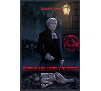 Heroes are Lonely Hunters: A Marquis de Sade Mystery