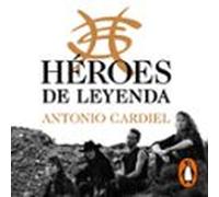 Héroes De Leyenda (audiolibro)