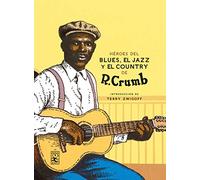 Heroes Del Blues Jazz Y Country (2ª Ed.)