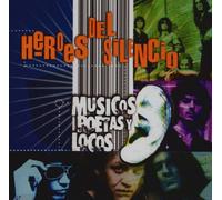 Heroes Del Silencio - Musicos Poestas Y Locos