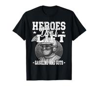 HEROES DON'T LIFT GASOLINA Y GUTS retro automovilismo carreras Camiseta
