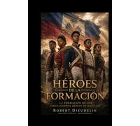 HÉROES EN DEVENIR: La formación de los cinco jóvenes héroes de Haití (2014)