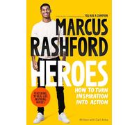 Heroes: How to Turn Inspiration Into Action