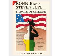 Heroes of Cibecue: The Story of Ronnie and Steven Lupe (Children’s Book in English)