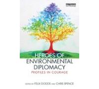 Heroes Of Environmental Diplomacy