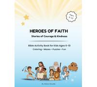 Heroes of Faith: Stories of Courage and Kindness