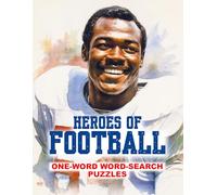HEROES OF FOOTBALL: ONE-WORD WORD-SEARCH PUZZLES