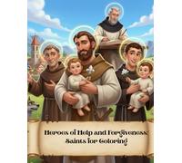 Heroes of Help and Forgiveness: Saints for Coloring (Homens de Fé e Missão)