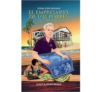 Heroes of History - David Bussau: El Empresario de Los Pobres: La vida de David Bussau (Vidas Con Legado)