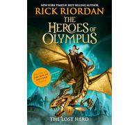 Heroes of Olympus, The, Book One The Lost Hero (Heroes of Olympus, The, Book One)