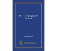 Heroes of progress in America