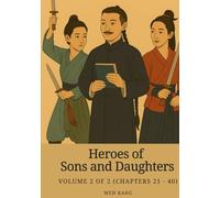 Heroes of Sons and Daughters: Volume 2 of 2 (Chapters 21 - 40)