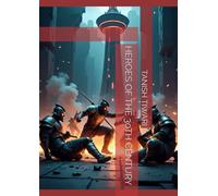 HEROES OF THE 30TH CENTURY