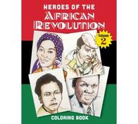 Heroes of the African Revolution Vol 2: Colouring Book
