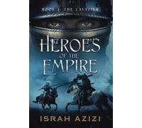 Heroes of the Empire: Book 1: The Cavalier