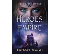 Heroes of the Empire Book 4: The Captive
