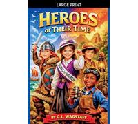 Heroes of their time