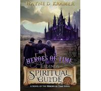 Heroes of Time Legends: Spiritual Guide