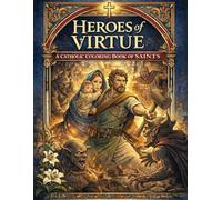 Heroes of Virtue: A Catholic Coloring Book of Saints (Heroes of Virtue Coloring Books)