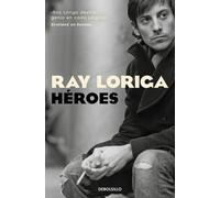 Héroes | Ray Loriga