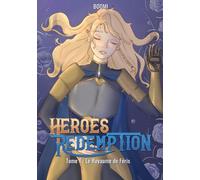 Heroes Redemption: Tome 1 - Le Royaume de Féris