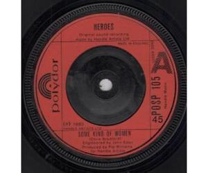 HEROES - SOME KIND OF WOMEN 7 INCH (7" VINYL 45) UK POLYDOR 1980