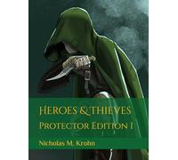 Heroes & Thieves: Protector Edition I (Heroes & Thieves: Protector Editions)