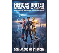 Heroes United: The Rise of the Sky Guardians