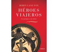 Héroes viajeros: Los griegos y sus mitos: 1 (Serie Mayor)