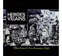 Heroes & Villains - What Keeps Us from Sleeping at Night