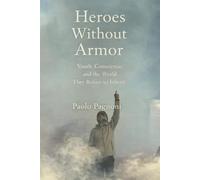 Heroes Without Armor: Youth, Conscience, and the Refusal to Adapt