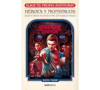 Héroes y monstruos / Heroes and Monsters: Elige tu propia aventura / Choose Your Own Adventure (Stranger Things)
