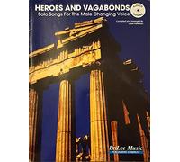 Héroes y vagabundos: Canciones en solitario para la voz masculina que cambia (Libro y CD)