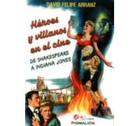 Héroes Y Villanos En El Cine