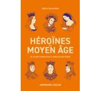 Héroïnes Du Moyen Âge (ebook)