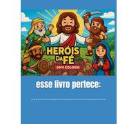 Heróis da fé - Easy - Livro de Colorir - Coloring Book for Adults and kids: desenhos para pintar e relaxar em familia e amigos