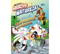 Heróis Da Natureza - Na Luta Pelo Saneamento Básico (ebook)