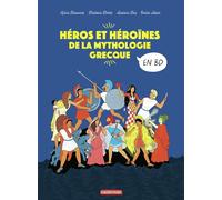 Héros et héroïnes de la mythologie grecque en BD: L'integrale