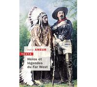 Héros et légendes du Far West