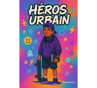 HÉROS URBAIN 11-16 ans: Ils n’ont pas de capes. Pas de pouvoirs magiques. Juste leurs voix, leurs baskets… et leur courage.