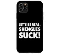 Herpes zóster Suck! Funny Shingles Recovery Carcasa para iPhone 11 Pro Max