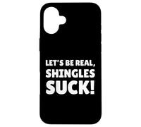 Herpes zóster Suck! Funny Shingles Recovery Carcasa para iPhone 16 Plus
