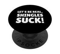 Herpes zóster Suck! Funny Shingles Recovery PopSockets PopGrip Adhesivo