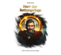 Herr der Rettungsringe: Buch 2: Wissen und neue Wege