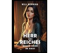 Herr des Reiches: Neuer Herr im Haus (Neue Ausgabe): Männerabenteuer Mittelalterliche Fantasy (Herr des Reiches (Neue Ausgabe))